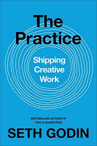 The Practice by Seth Godin