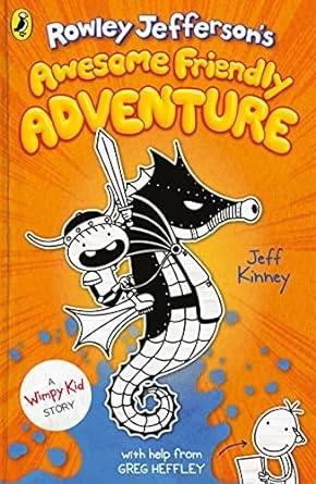 Rowley Jefferson's Awesome Friendly Adventure by Jeff Kinney