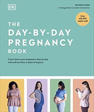 The Day-By-Day Pregnancy Book by Unassigned