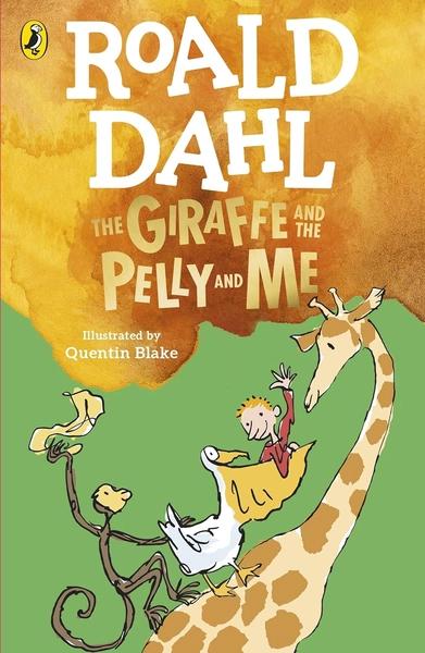 The Giraffe and the Pelly and Me by Roald Dahl