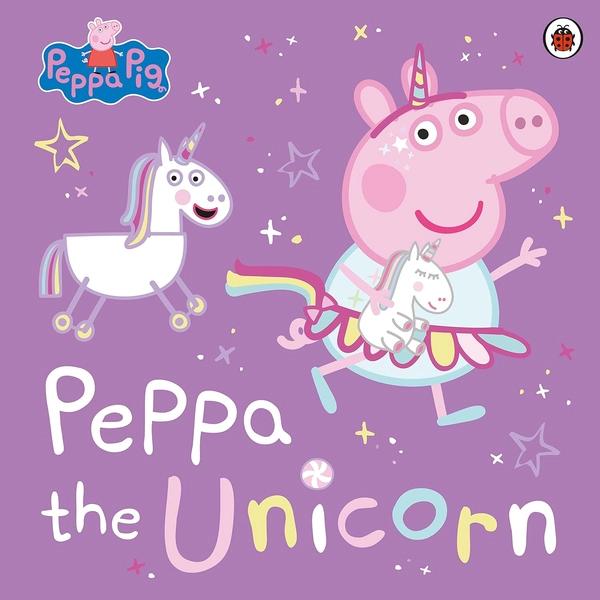 Peppa Pig: Peppa the Unicorn by Peppa Pig