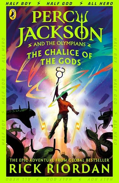 Percy Jackson and the Olympians: The Chalice of the Gods by Rick Riordan