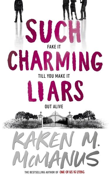 Such Charming Liars by Karen M. Mcmanus