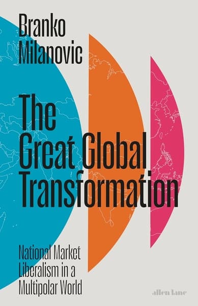 The Great Global Transformation by Branko Milanovic