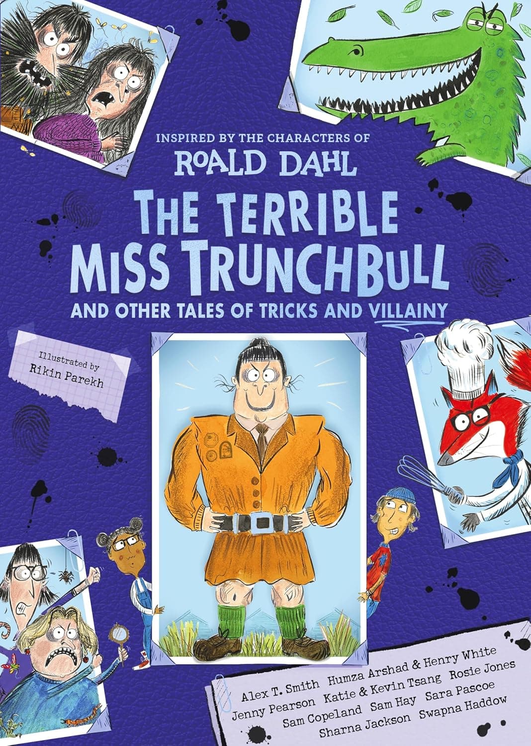 The Terrible Miss Trunchbull and Other Tales of Tricks & Villainy by Roald Dahl