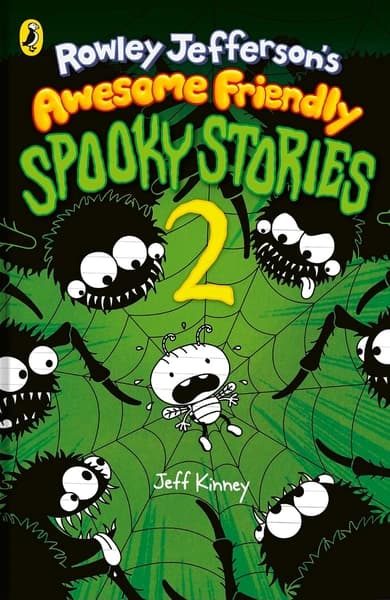 Rowley Jefferson’s Awesome Friendly Spooky Stories 2 by Jeff Kinney