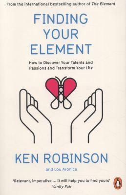 Finding Your Element by Ken Robinson, Lou Aronica