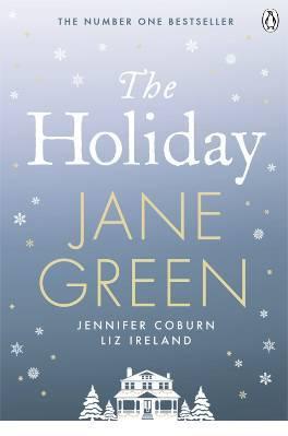 The Holiday by Jane Green, Jennifer Coburn, Liz Ireland