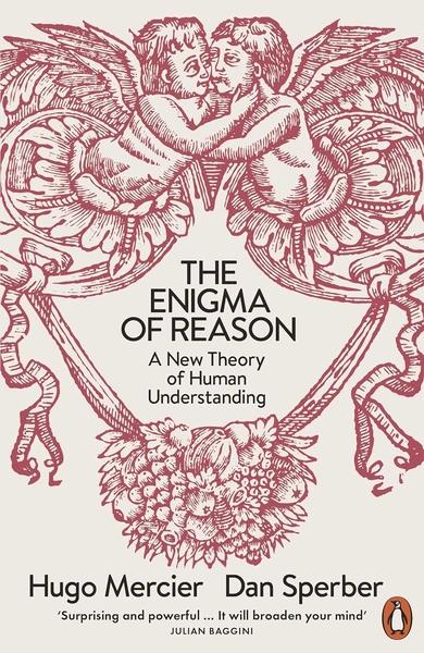 The Enigma of Reason by Hugo Mercier
