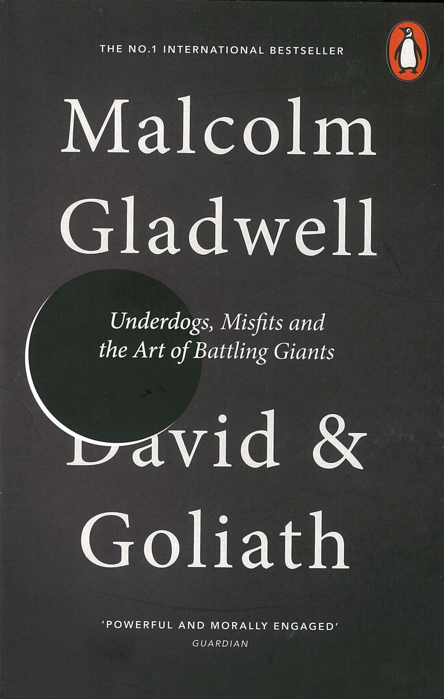 David and Goliath by Malcolm Gladwell