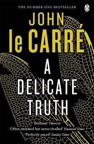 A Delicate Truth by John Le Carré