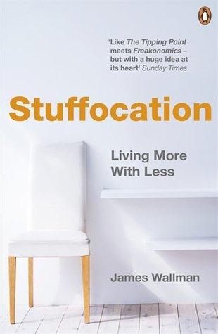 Stuffocation by James Wallman