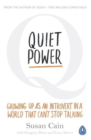 Quiet Power by Susan Cain, Gregory Mone, Erica Moroz