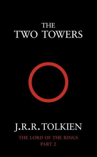 The Two Towers by John Ronald Reuel Tolkien