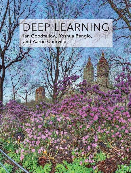 Deep Learning by Ian Goodfellow, Yoshua Bengio, Aaron Courville