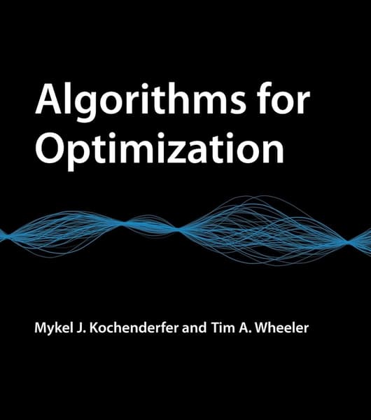 Algorithms for Optimization by Mykel J Kochenderfer