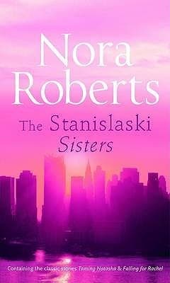 The Stanislaski Sisters by Nora Roberts