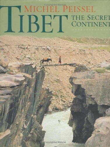 Tibet the secret continent by Michel Peisel