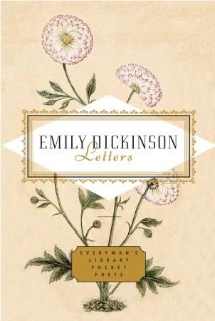 Emily Dickinson Letters by Emily Dickinson, Emily Fragos