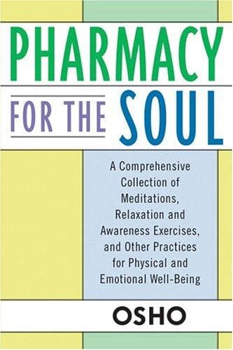 Pharmacy For the Soul by Osho