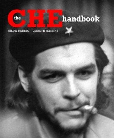 The Che Handbook by Hilda Barrio, Gareth Jenkins, Andrés Castillo Bernal
