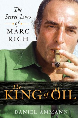 The King of Oil by Daniel Ammann