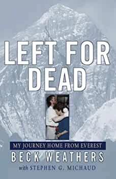Left for Dead by Beck Weathers, Stephen G. Michaud