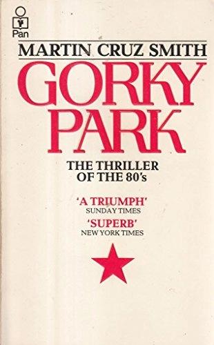 Gorky Park by Martin Cruz Smith