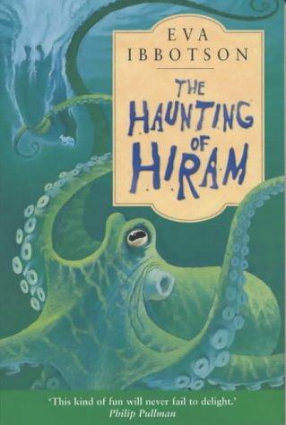 The Haunting of Hiram by Eva Ibbotson