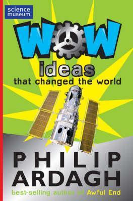 Ideas That Changed the World by Philip Ardagh