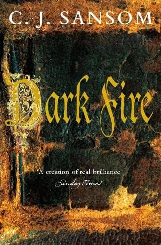 Dark Fire by C. J. Sansom