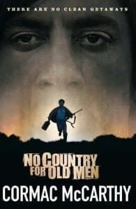 No Country for Old Men by Cormac Mccarthy