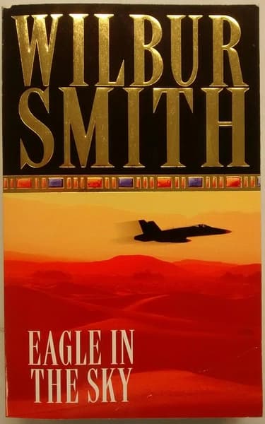 Eagle in the Sky by Wilbur Smith