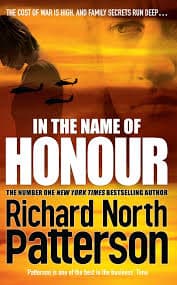 In the Name of Honour by Richard North Patterson