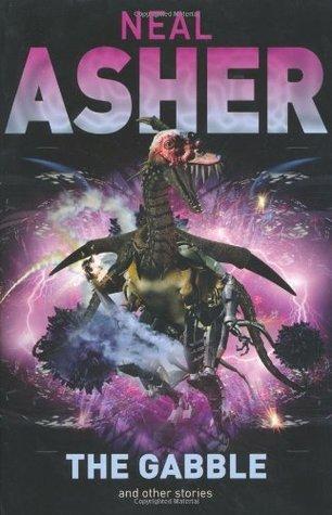 The Gabble And Other Stories by Neal Asher