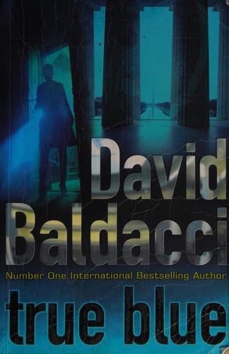True Blue by David Baldacci