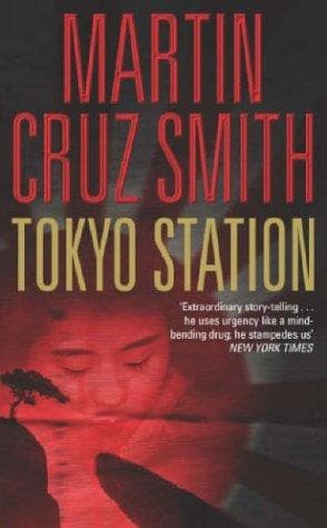 Tokyo Station by Martin Cruz Smith