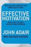 Effective Motivation by John Adair