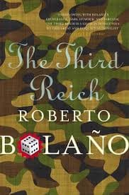 The Third Reaich by Roberto Bolano