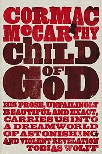 Child of God by Cormac Mccarthy