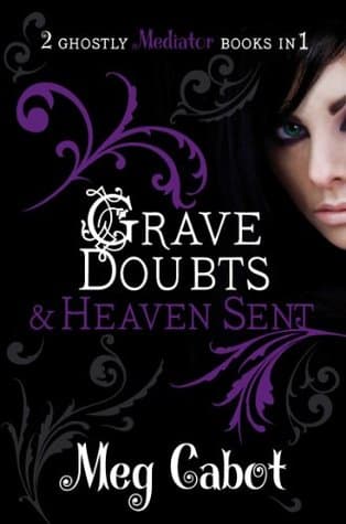 Grave Doubts and Heaven Sent by Meg Cabot