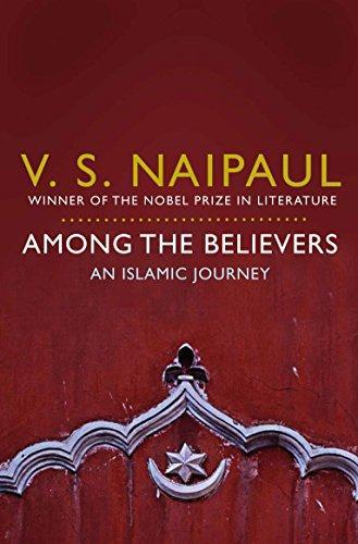 Among the Believers by V.S. Naipaul