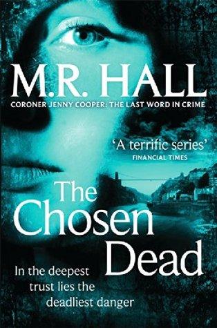 The Chosen Dead by M. R. Hall