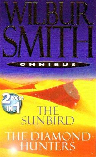 The Sunbird, The Diamond Hunters 2 in 1 by Wilbur Smith