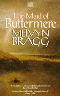 The Maid of Buttermere by Melvyn Bragg