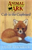 Cub in the Cupboard by Lucy Daniels