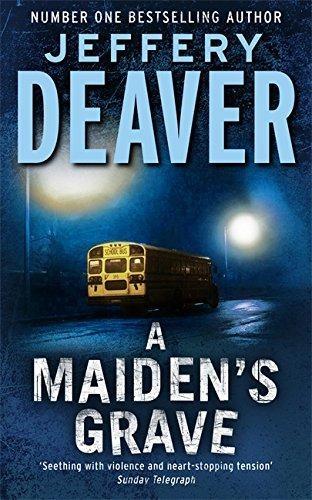 A Maiden's Grave by Jeffery Deaver