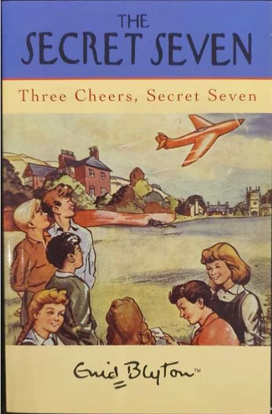 Three Cheers, Secret Seven by Enid Blyton