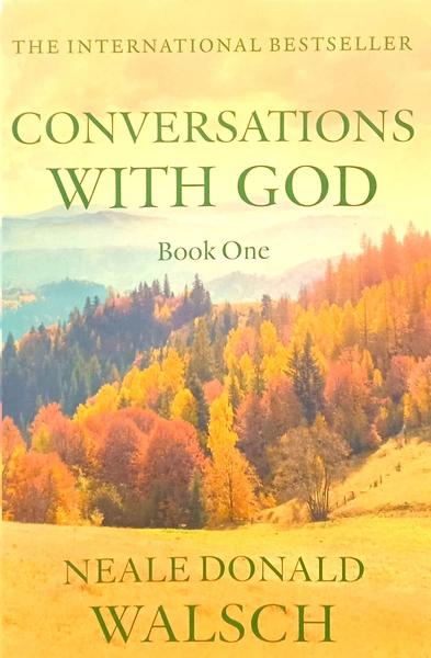 Conversations with God :Book 1 by Neale Donald Walsch