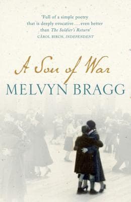 A Son of War by Melvyn Bragg
